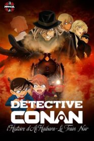 Détective Conan : l’histoire d’Ai Haibara – Le train noir