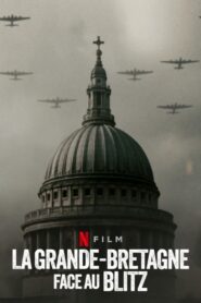 La Grande-Bretagne face au Blitz