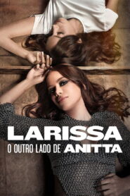 Larissa : L’autre facette d’Anitta