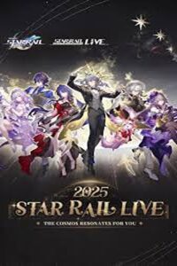 Star Rail LIVE 2025 – Honkai: Star Rail 2nd Anniversary Concert