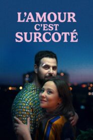 L’amour, c’est surcoté
