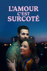 L’amour, c’est surcoté